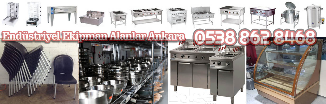 ankara ikinci el restorant lokanta ekipmanları alımı